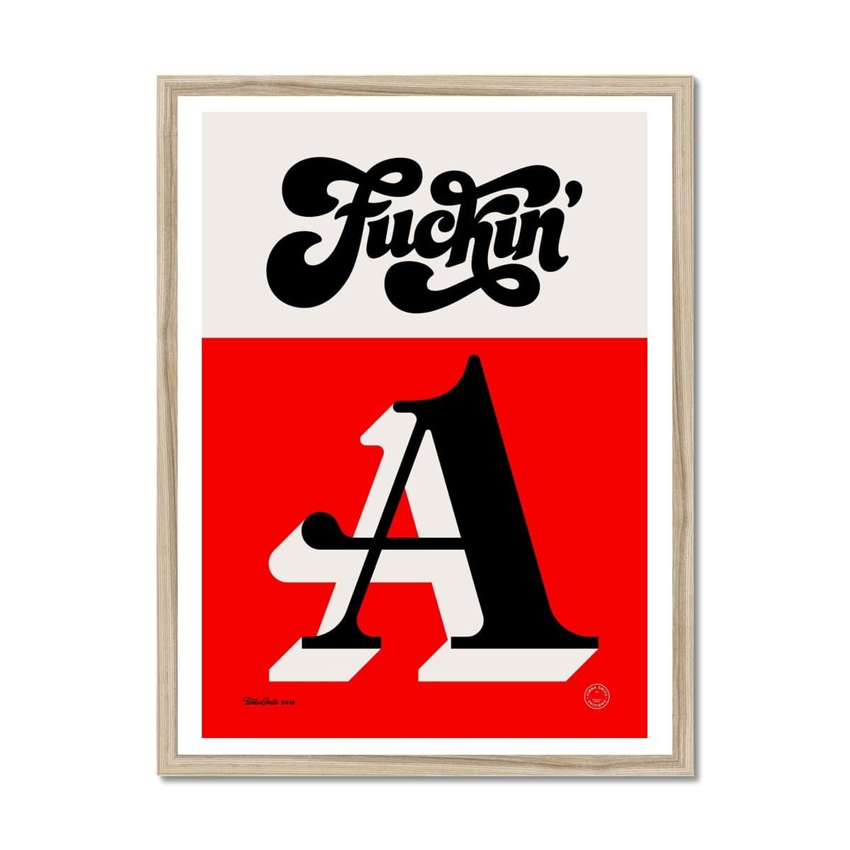 Prodigi Fine art 18"x24" / Natural Frame Timba Smits | Fuckin' A