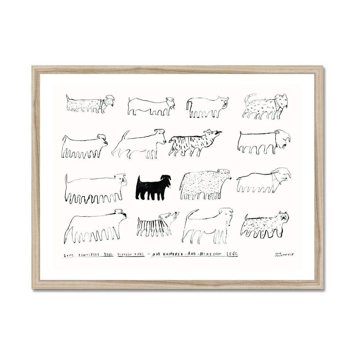 Prodigi Fine art 24"x18" / Natural Frame Faye Moorhouse | Some Centipede Dogs