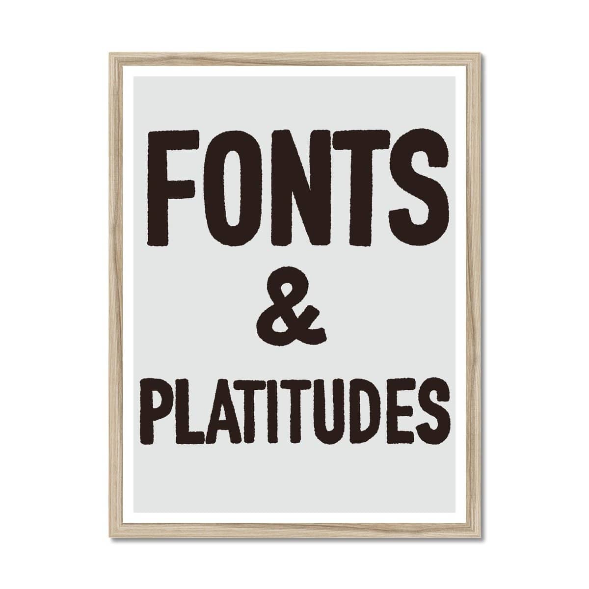 Prodigi Fine art 18"x24" / Natural Frame Leon Edler | Fonts & Platitudes