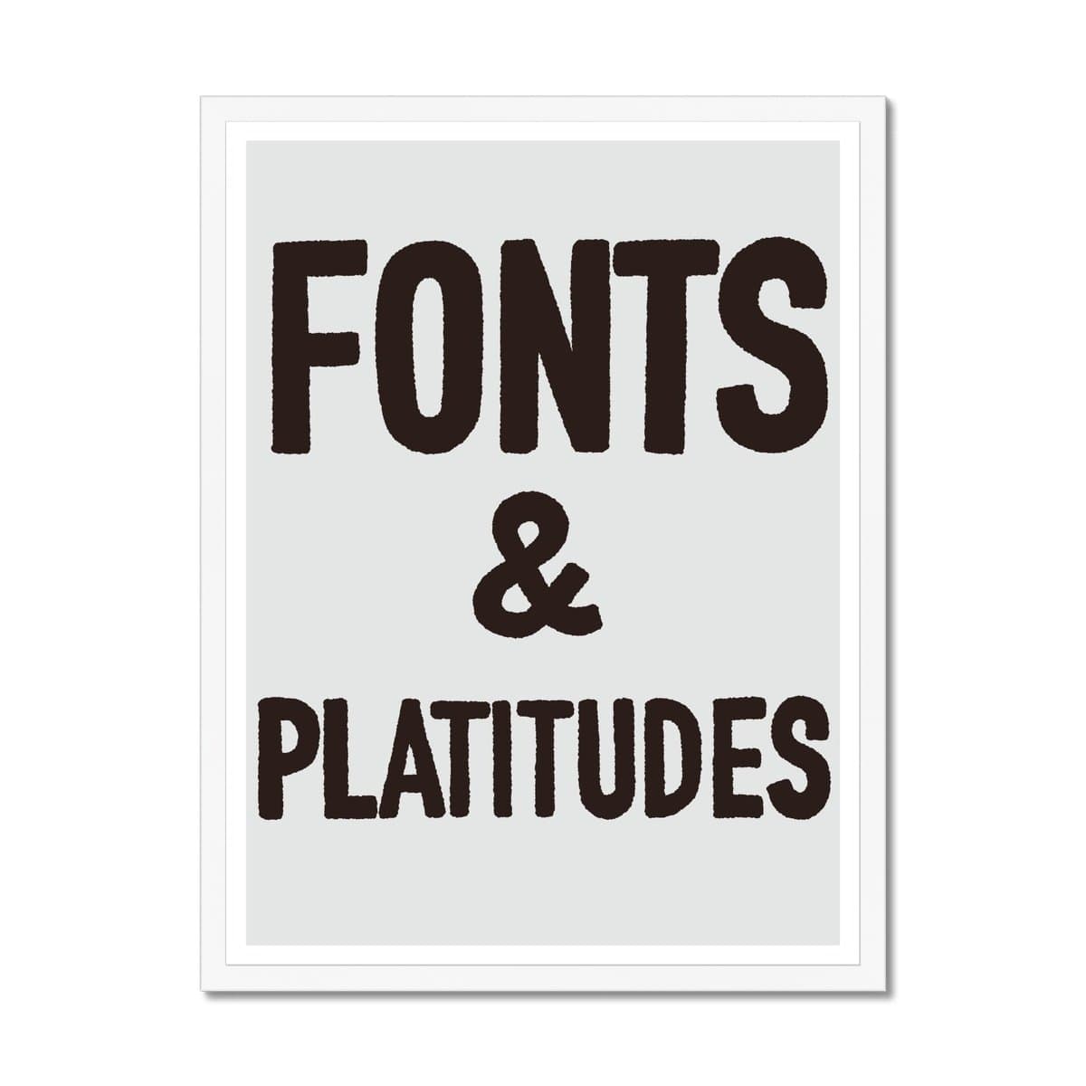 Prodigi Fine art 18"x24" / White Frame Leon Edler | Fonts & Platitudes