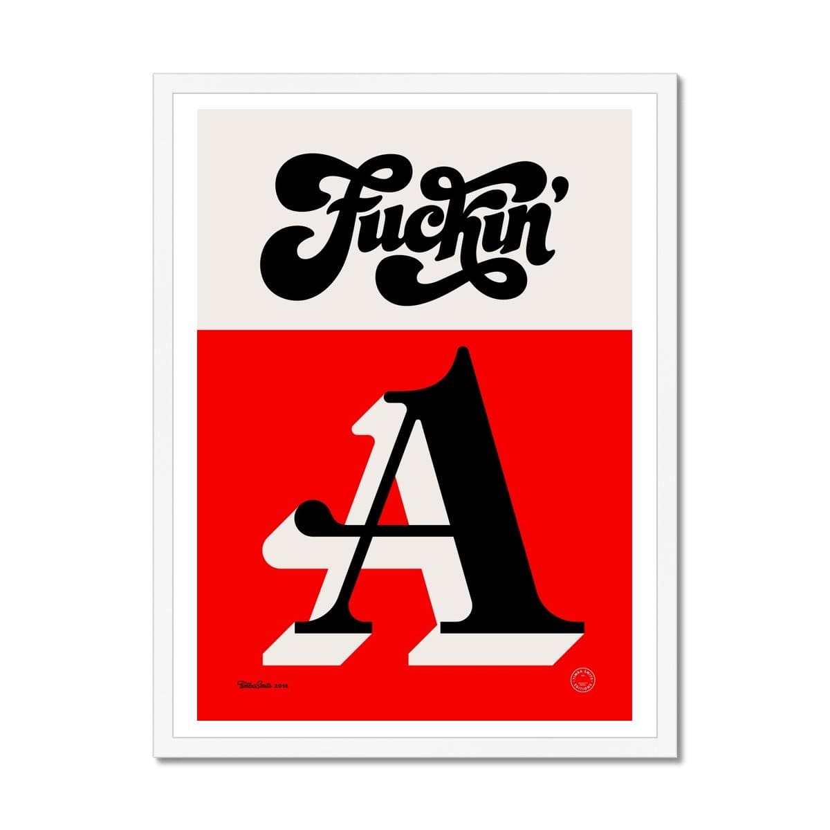 Prodigi Fine art 18"x24" / White Frame Timba Smits | Fuckin' A